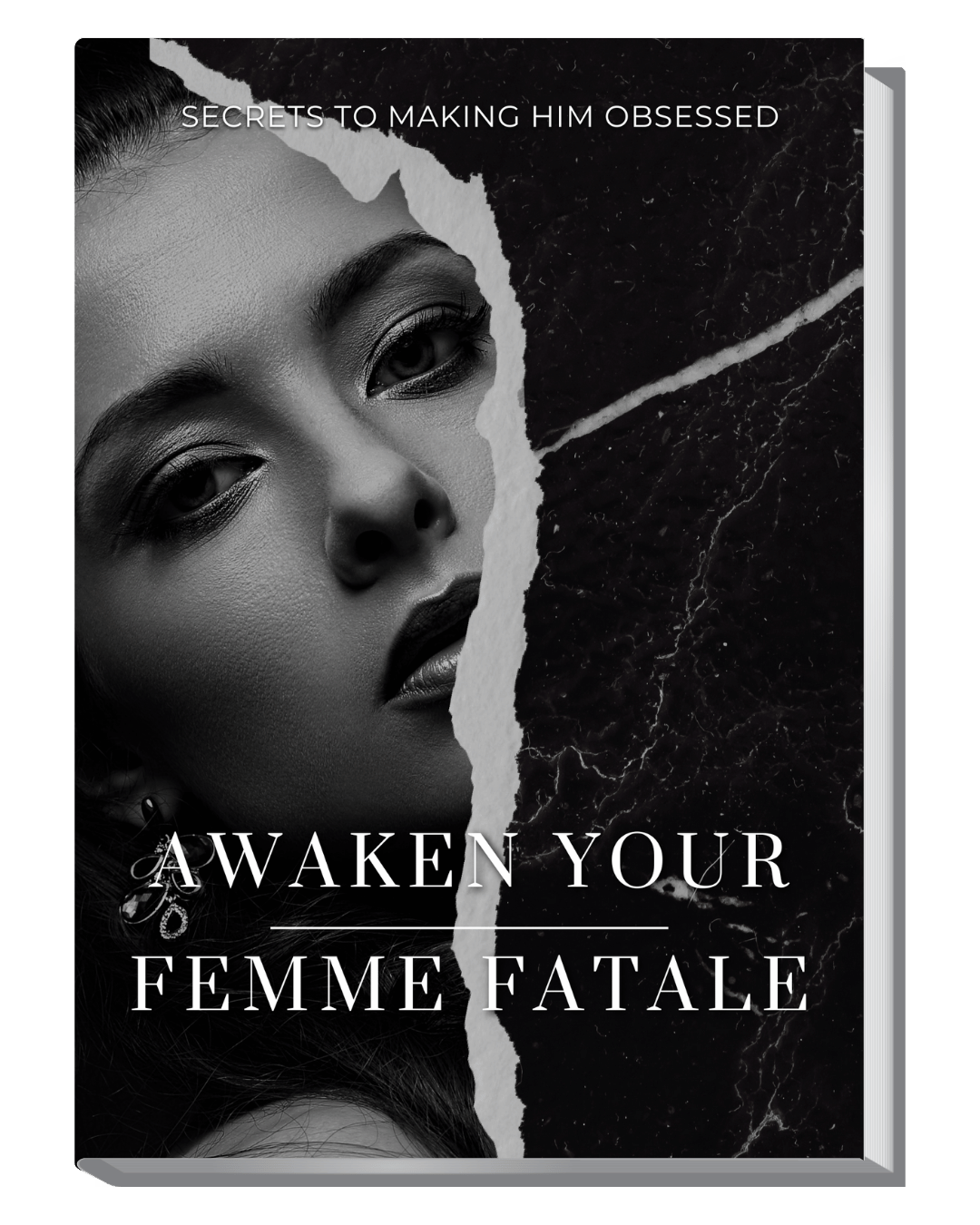 Awaken Your Femme Fatale - Secrets to Obsession