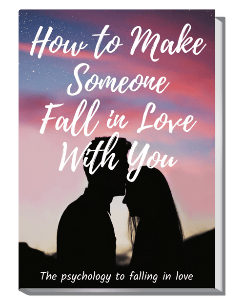 How to Make Someone Fall in Love With You